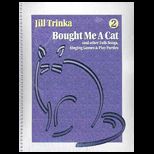 Bought Me a Cat and Other Folk Songs, Singing Games and Play Parties for Kids of All Ages   With CD