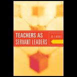 Teacher as Servant Leaders