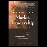 Winning Market Leadership  Strategic Market Planning for Technology Driven Businesses