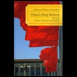 Chinas Deep Reform  Domestic Politics in Transition
