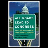 All Roads Lead to Congress  The $300 Billion Fight Over Highway Funding