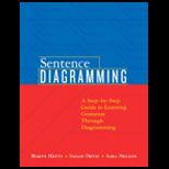 Sentence Diagramming  Step by Step Approach to Learning Grammar Through Diagramming