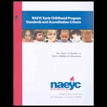 NAEYC Early Childhood Program Standards and Accreditation Criteria  The Mark of Quality in Early Childhood Education
