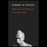 Nietzsche, Psychology and First Philosophy