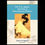 U. S., Japan and Asia in International Politics