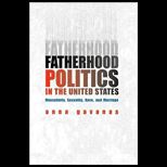 Fatherhood Politics in the United States