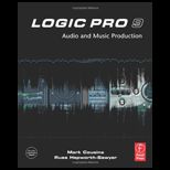 Logic Pro 9 Audio and Music Production