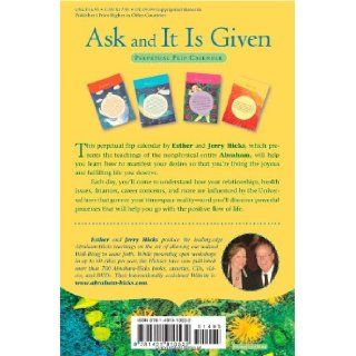 Ask And It Is Given Perpetual Flip Calendar A Calendar to Use Year After Year Esther Hicks, Jerry Hicks 9781401910532 Books