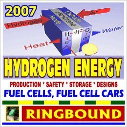 2007 Hydrogen Energy Guide   Fuel Cells, Fuel Cell Cars, Hydrogen Production, Safety, Storage, and Vehicle Designs (Ringbound) U.S. Government 9781422008102 Books