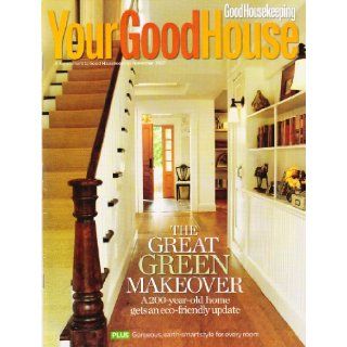 Your Good House A Supplement to Good Housekeeping Magazine (November, 2007) Rosemary Ellis Books