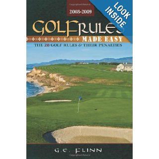 Golf Rules Made Easy 2008 2009 "The 28 Golf Rules & Penalties for Stroke Play" Gail Flinn 9781419688218 Books