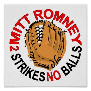 Mitt Romney Two Strikes, No Balls Print
