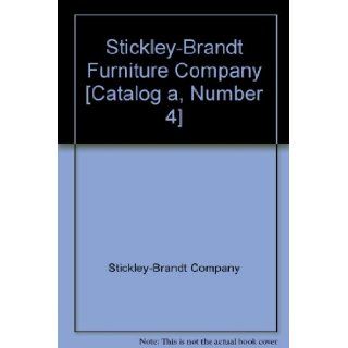 Stickley Brandt Furniture Company [Catalog a, Number 4] Stickley Brandt Company, Black & White Illustrations Books