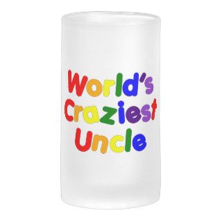 Fun Gifts for Uncles  World's Craziest Uncle Coffee Mugs