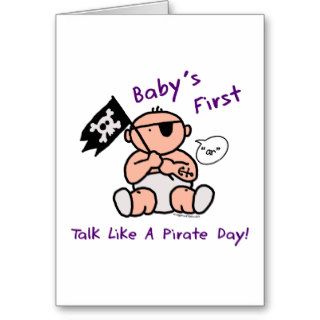 Baby's first talk like a pirate day greeting card