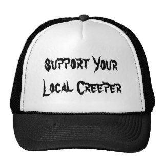 Support Your Local Creeper Trucker Hat
