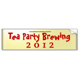Tea Party Brewing Bumper Stickers