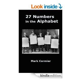 27 NUMBERS IN THE ALPHABET eBook Mark Cormier Kindle Store