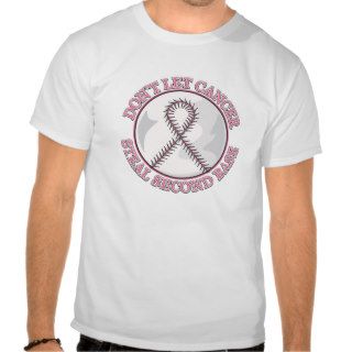 Dont Let Breast Cancer Steal Second Base Tshirts