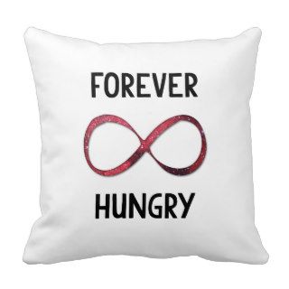 Forever Hungry Pillows