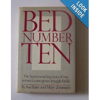 Bed Number Ten Sue Baier, Mary Zimmeth 9780030029974 Books