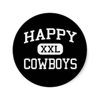 Happy   Cowboys   Happy High School   Happy Texas Round Sticker