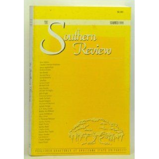The Southern Review, Volume 35, Number 3 (Summer 1999) James (ed.); Smith, Dave (ed.) Olney Books