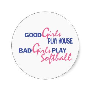 Bad Girls Play Softball Round Sticker