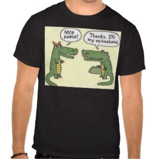 Funny Ex Husband Alligator Purse T Shirts