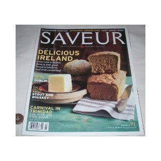 SAVEUR   March 2006 (Number 91)   Special Issue   Delicious Ireland Editor in Chief   Coleman Andrews Books