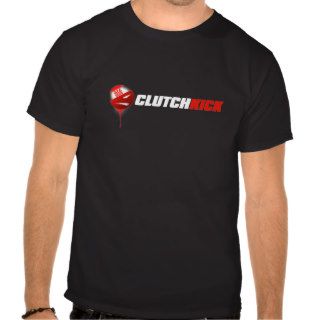 Clutch Kick T Shirts