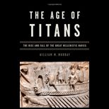 Age of Titans  The Rise and Fall of the Great Hellenistic Navies