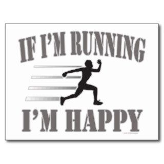 Run Runner Sport Athlete If Im Running Im Happy Post Cards