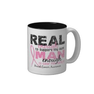 Real Enough Man Enough Aunt 2 Breast Cancer Coffee Mugs