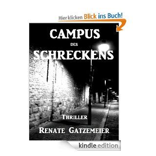 Campus des Schreckens eBook Renate Gatzemeier Rebecker Kindle Shop