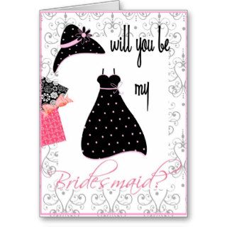 Will You be my Bridesmaid Greeting Card