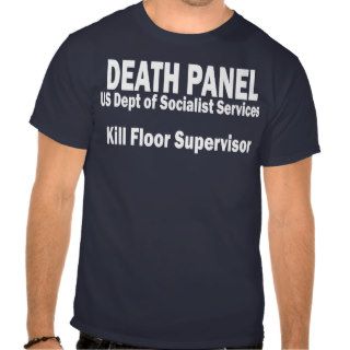 Death Panel   Kill Floor Supervisor Tee Shirt