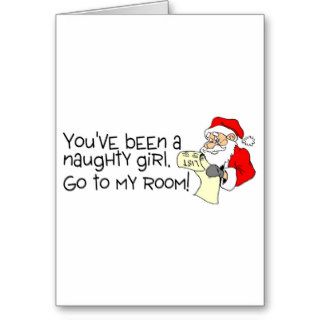 Youve Been A Naughty Girl Go To My Room Card