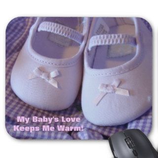 My Baby's Love keeps me warm mouspad Moms Mouse Pads