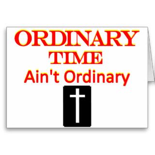 "Ordinary Time Ain't Ordinary" Red and Yellow Greeting Cards