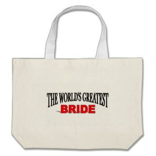 The World's Greatest Bride Canvas Bag