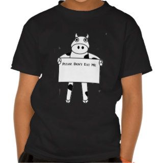 Cow  Please Don't Eat Me Tee Shirt