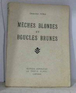Mches blondes et boucles brunes Morel Genevive Bücher