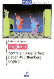 Zentrale Klassenarbeit Baden Wrttemberg Englisch. Lernmaterialien Ekkehard Spann Bücher
