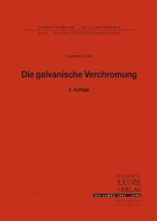 Die galvanische Verchromung G A Lausmann, J N Unruh Bücher