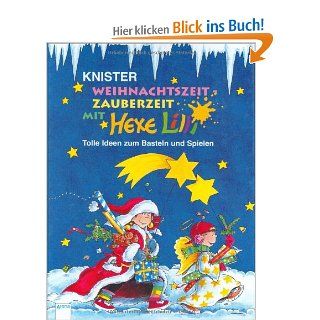 Weihnachtszeit   Zauberzeit mit Hexe Lilli In neuer Rechtschreibung Knister, Birgit Rieger Bücher