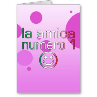 La Amica Numero 1 in Italian Flag Colors for Girls Greeting Card