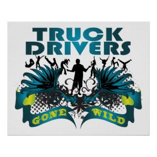 Truck Drivers Gone Wild Posters