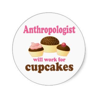 Funny Anthropologist Round Sticker