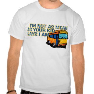 Funny School Bus Driver T Shirt
